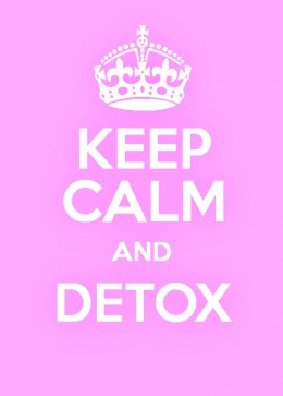 Keep calm and detox.