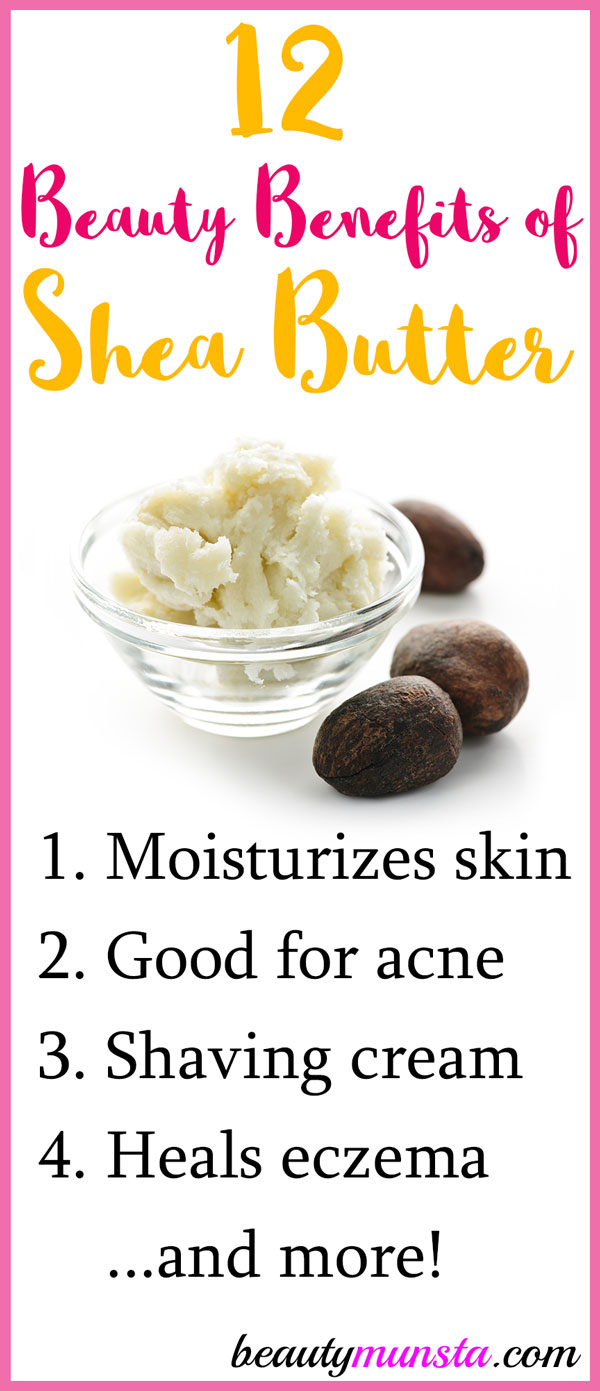 12 Amazing Beauty Benefits of Shea Butter - beautymunsta