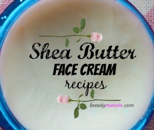 3 Easy DIY Shea Butter Face Cream Recipes