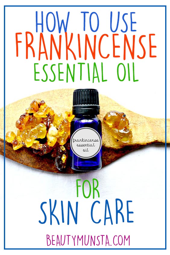 How to Use Frankincense Essential Oil in Skin Care - 8 DIY Recipes for