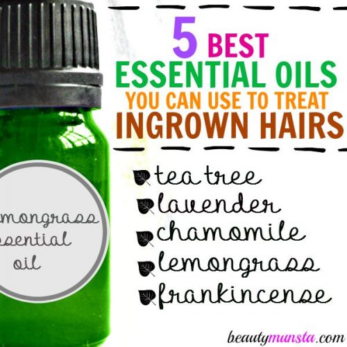 Don T Pluck Top 5 Essential Oils For Ingrown Hairs Beautymunsta