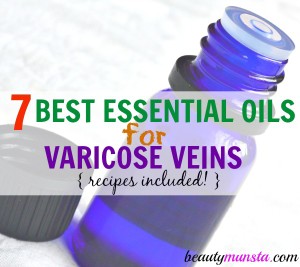 7 Best Essential Oils for Varicose Veins