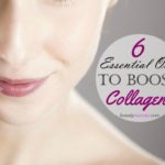 6 Essential Oils for Collagen Production | Get Youthful Skin Naturally