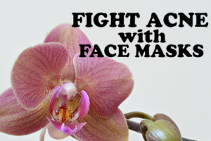 Top 3 Acne Reducing Face Mask Recipes You Have to Try!