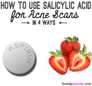 How to Use Salicylic Acid for Acne Scars