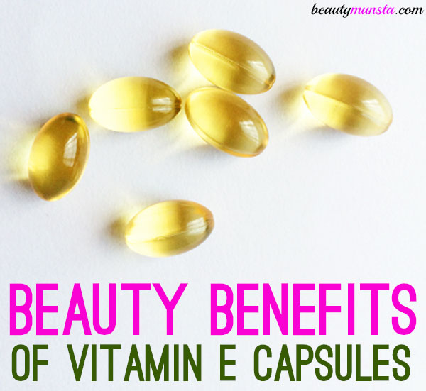 beauty benefits of vitamin e capsules