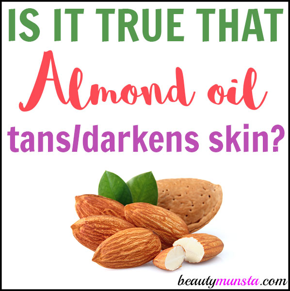 can almond oil darken skin