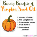 9 Beauty Benefits of Pumpkin Seed Oil for Skin, Hair & Nails