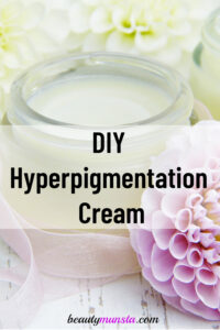 DIY Hyperpigmentation Cream
