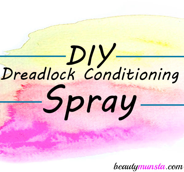 Make a homemade dreadlock conditioning spray for your dreads!