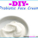 DIY Probiotic Face Cream | All Natural Recipe