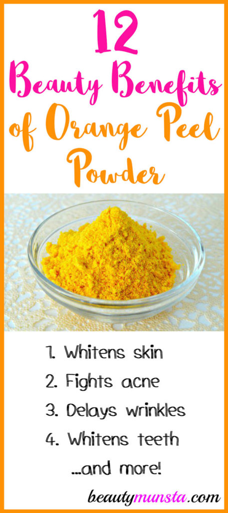 Top 12 Beauty Benefits Of Orange Peel Powder - Beautymunsta - Free ...