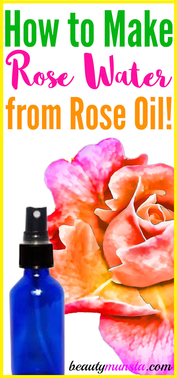 How to Make Rose Water from Rose Oil beautymunsta