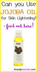 Can you Use Jojoba Oil for Skin Lightening?