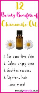 12 Wonderful Beauty Benefits of Chamomile Essential Oil