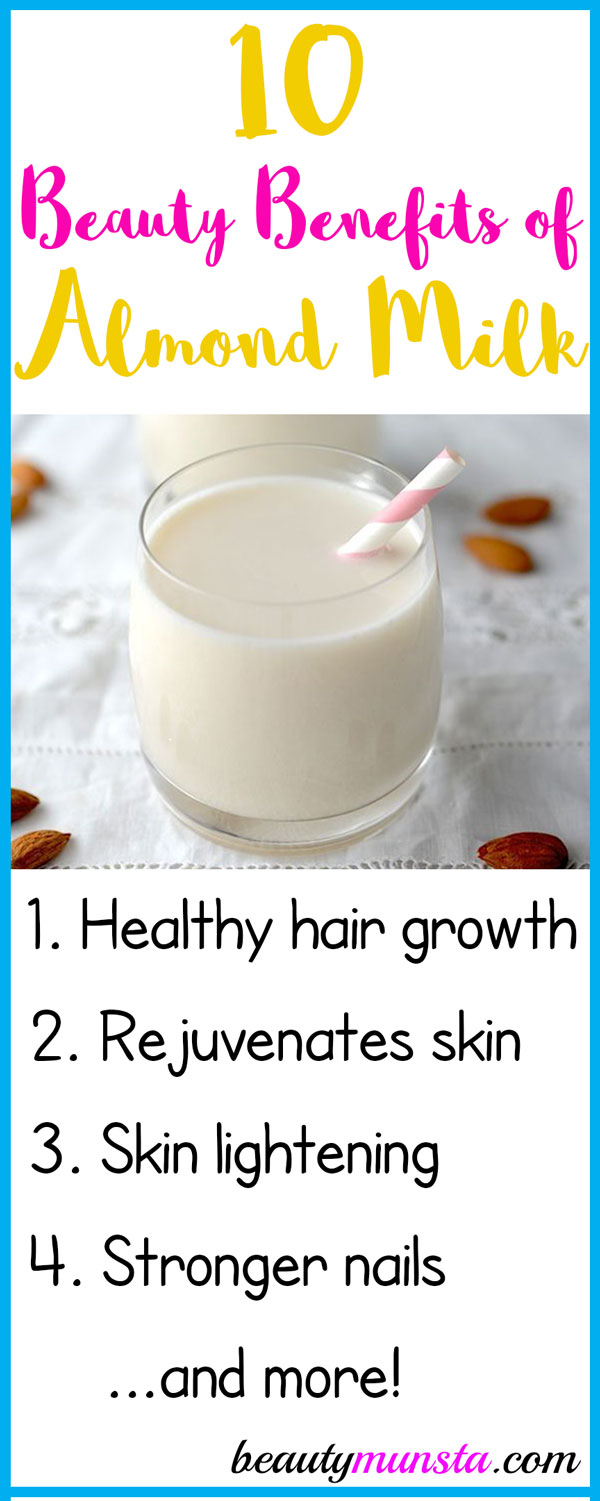 10 Amazing Beauty Benefits of Almond Milk for Skin, Hair & More -  beautymunsta - free natural beauty hacks and more!