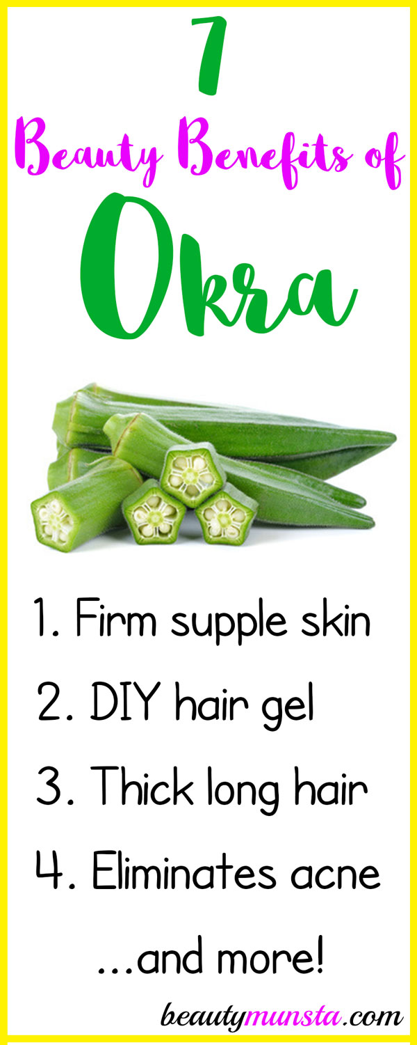 7 Outstanding Beauty Benefits of Okra for Skin, Hair & More - beautymunsta  - free natural beauty hacks and more!