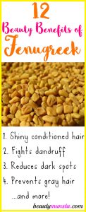 12 Fantastic Beauty Benefits of Fenugreek Seeds