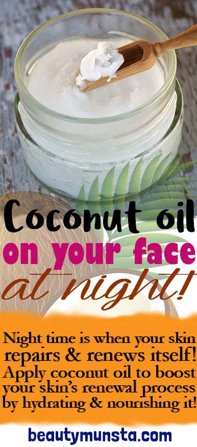 coconut oil on your face at night