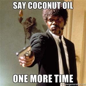 funny coconut oil meme