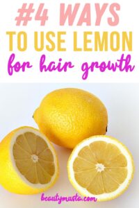 How to Use Lemon for Hair Growth