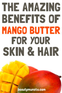 All About The Benefits Of Mango Butter for Skin and Hair!