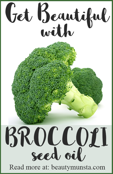 beauty benefits of broccoli seed oil