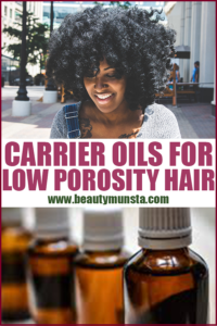 Top 7 Carrier Oils for Low Porosity Hair