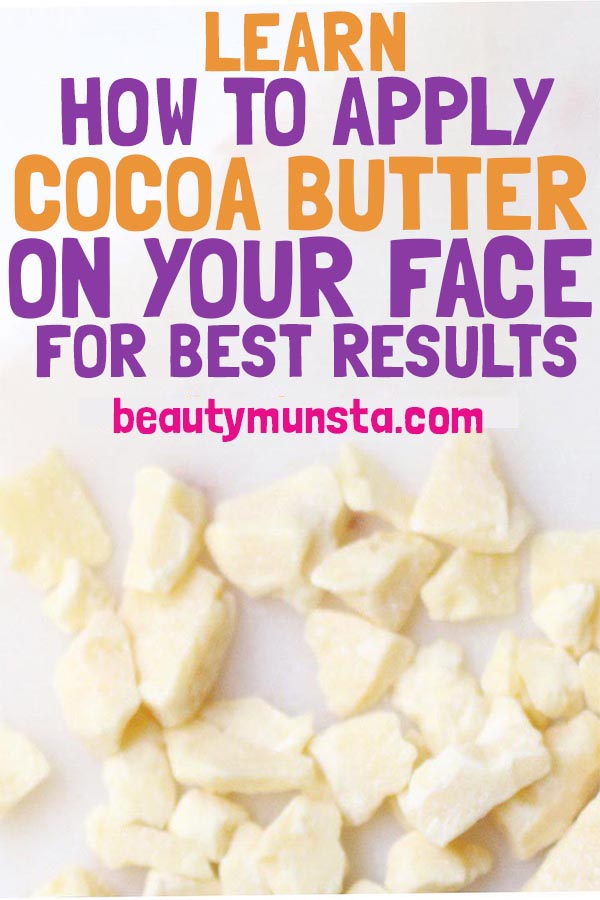 How To Use Cocoa Butter On Your Face For Best Results Beautymunsta Free Natural Beauty Hacks And More