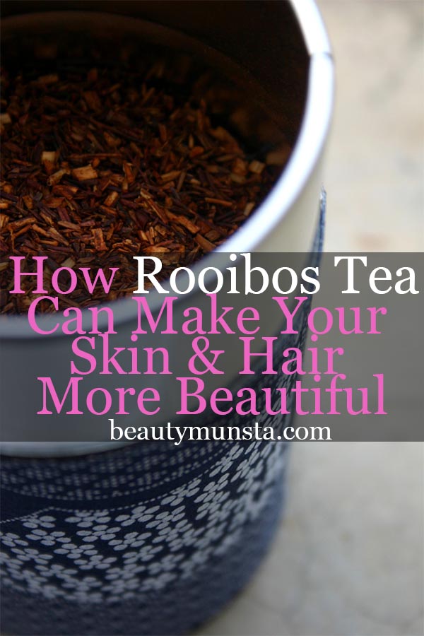 beauty benefits of rooibos tea