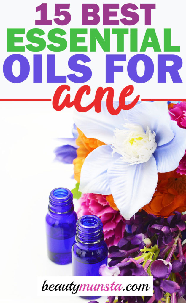 15 Best Essential Oils For Acne And How To Use Them Beautymunsta Free Natural Beauty Hacks And 5608